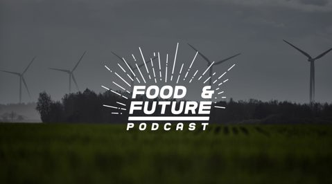 Food & Future podcast